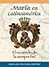 Maria En Latinoamerica: El Recorrido De La Siempre Fiel (Spanish Edition)