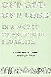 One God, one Lord in a world of religious pluralism