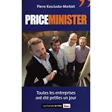 Priceminister : Toutes les entreprises ont �t� petites un jourpar Pierre Kosciusko-Morizet