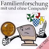 Familienforschung mit und ohne Computer