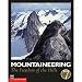 Sporting Goods : Mountaineering: The Freedom Of the Hills - 7th Edition by The Mountaineers Books