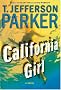 California Girl: A Novel California Girl: A Novel