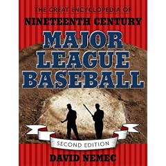 The Great Encyclopedia of Nineteenth-Century Major League Baseball