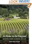 At Home in the Vineyard: Cultivating a Winery, an Industry, and a Life