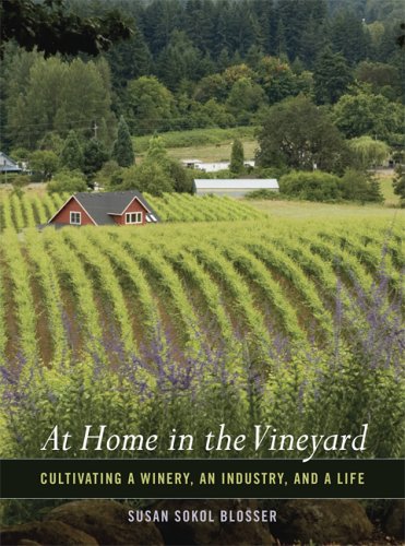 Childrens Toyshop  Food and Drink : At Home in the Vineyard: Cultivating a Winery, an Industry, and a Life