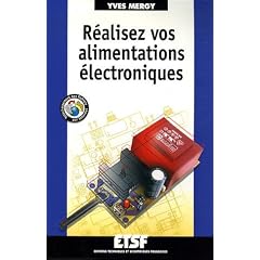R�alisez vos alimentations �lectroniques