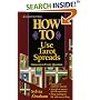 How to Use Tarot Spreads: Answers to Every Question (Llewellyn's How to)