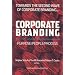 Corporate Branding: Purpose/People/Process