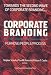 Corporate Branding: Purpose/People/Process