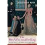 The Men Who Would Be King: Suitors to Queen Elizabeth I