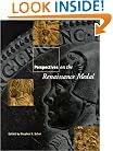 Perspectives on the Renaissance Medal (Numismatic Studies (ANSNS))