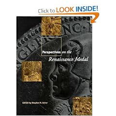 Perspectives on the Renaissance Medal (Numismatic Studies (ANSNS))