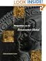 Perspectives on the Renaissance Medal: Portrait Medals of the Renaissance (Garland Studies in the Renaissance)