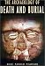 Books : The Archaeology of Death and Burial (Texas a&M University Anthropology, 3)