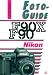 Bücher : FotoGuide Nikon F90 / F90X. Mit F90S und F90D.