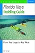 Florida Keys Paddling Guide: From Key Largo to Key West