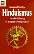 Hinduismus. Eine Einf�hrung in die gro�e Weltreligion.