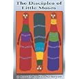 THE DISCIPLES OF LITTLE MOSES by  FIA SCHEYER
