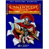 L'Antiquit� Cycle 3par Jean-Michel Lambin