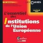 L'essentiel des Institutions de l'Union Europ�nne