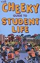 Cheeky Guide to Student Life (Cheekyguides)