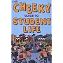 Cheeky Guide to Student Life (Cheekyguides)