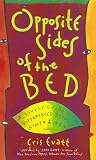 Opposite Sides of the Bed: A Lively Guide to the Differences Between Women and Men