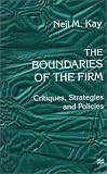 Review Palgrave Macmillan  / The Boundaries of the Firm: Critiques, Strategies and Policies