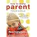 How to Really Parent Your Child: Anticipating What a Child Needs Instead of Reacting to What a Child Does