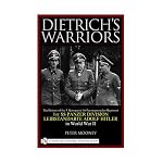Dietrich's Warriors: The History of the 3. Kompanie 1st Panzergrenadier Regiment 1st SS Panzer Division Leibstandarte Adolf Hitler in Word book cover