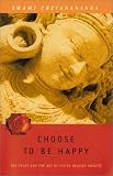  : Choose to Be Happy: The Craft and the Art of Living Beyond Anxiety
