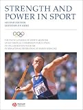Strength and Power in Sport: Olympic Encyclopedia of Sports Medicine (The Encyclopaedia of Sports Medicine)