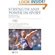 Strength and Power in Sport: Olympic Encyclopedia of Sports Medicine (The Encyclopaedia of Sports Medicine)