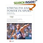 Strength and Power in Sport: Olympic Encyclopedia of Sports Medicine (The Encyclopaedia of... by Paavo Komi