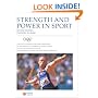 Strength and Power in Sport: Olympic Encyclopedia of Sports Medicine (The Encyclopaedia of Sports Medicine)
