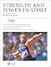 Strength and Power in Sport: Olympic Encyclopedia of Sports Medicine (The Encyclopaedia of Sports Medicine)