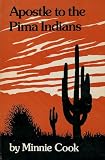 Apostle to the Pima Indians