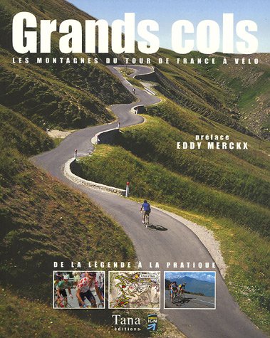 Buy Grands cols : Les montagnes du Tour de France à vélo online at Discounted New and Used prices. Delivered to your door with City Travel Guides.com