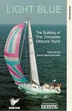 Light Blue - The Building Of The Complete Offshore Yacht [VHS] [1996]