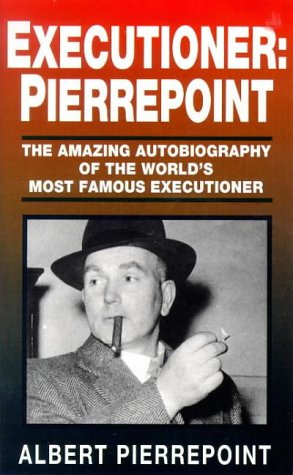 Childrens Toyshop  Books : Executioner: Pierrepoint