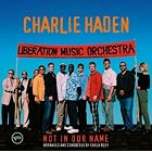 Not in Our Name by Charlie Haden Liberation Music Orchestra