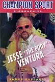 Jesse The Body Ventura (Champion Sport Biographies)