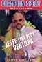 Jesse "The Body" Ventura (Champion Sport Biographies)