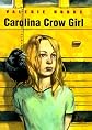 Carolina Crow Girl