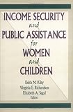 Income Security And Public Assistance For Women And Children