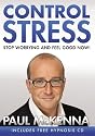 Control Stress: Stop Worrying and Feel Good Now! (Book and CD)