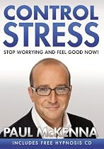 Control Stress: Stop Worrying and Feel Good Now! (Book and CD)