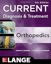 CURRENT Diagnosis & Treatment in Orthopedics, Fifth Edition (LANGE CURRENT Series)