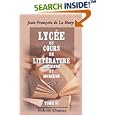 Lyc�e, ou Cours de litt�rature ancienne et moderne: Tome 6 by  Jean Fran�ois de La Harpe