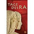 Tage des Ra. Historischer Roman